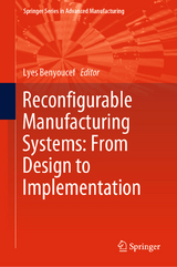 Reconfigurable Manufacturing Systems: From Design to Implementation - 