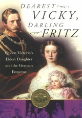 Dearest Vicky, Darling Fritz -  John Van der Kiste