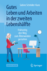 Gutes Leben und Arbeiten in der zweiten Lebenshälfte - Sabine Schröder-Kunz