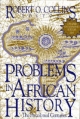 Problems in African History v. 1; The Precolonial Centuries - Robert O. Collins