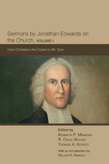Sermons by Jonathan Edwards on the Church, Volume 1 - 