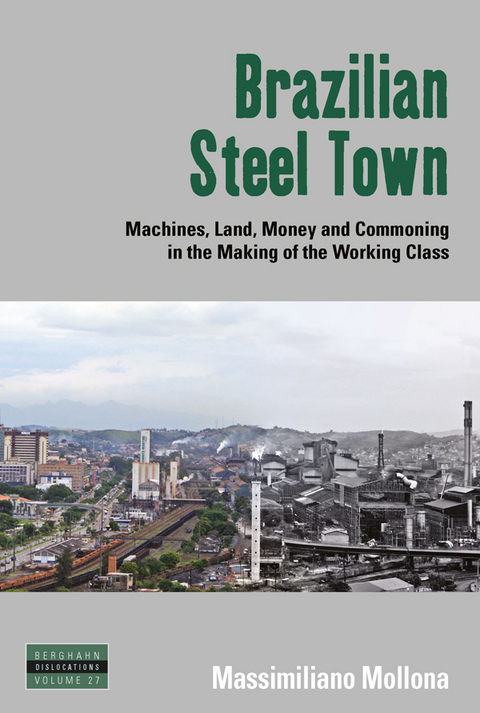 Brazilian Steel Town - Massimiliano Mollona