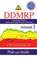 Demand Driven Material Requirements Planning (DDMRP): Version 3 -  Carol Ptak,  Chad Smith