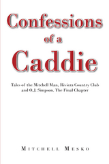 Confessions of a Caddie -  Mitchell Mesko