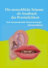 Die menschliche Stimme als Ausdruck der Persönlichkeit - Michael Mitrovic