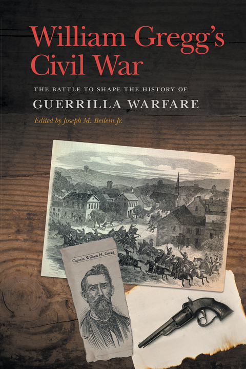 William Gregg''s Civil War -  William H. Gregg