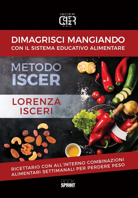 Dimagrisci mangiando con il sistema educativo alimentare - Lorenza Isceri