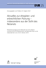 Aktuelles zur ehegüter- und erbrechtlichen Planung - insbesondere aus der Sicht des Notariats - 