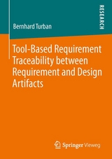 Tool-Based Requirement Traceability between Requirement and Design Artifacts - Bernhard Turban