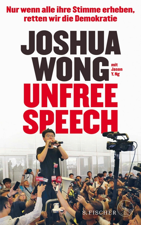 Unfree Speech -  Joshua Wong