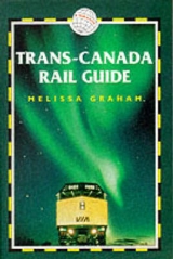 Trans-Canada Rail Guide - Graham, Melissa