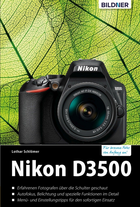 Nikon D3500 - Für bessere Fotos von Anfang an - Lothar Schloemer