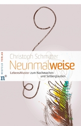 Neunmalweise - Christoph Schmitter