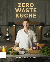 Zero Waste Küche -  Sophia Hoffmann