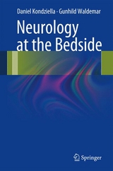 Neurology at the Bedside -  Daniel Kondziella,  Gunhild Waldemar