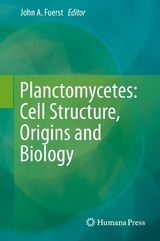 Planctomycetes: Cell Structure, Origins and Biology - 