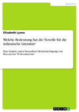 Welche Bedeutung hat die Novelle für die italienische Literatur? - Elisabeth Lyons