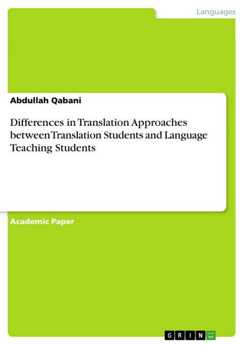 Differences in Translation Approaches between Translation Students and Language Teaching Students - Abdullah Qabani