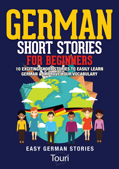 German Short Stories for Beginners -  Touri Language Learning