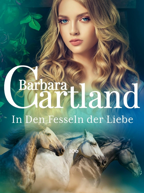 In den Fesseln der Liebe -  Barbara Cartland