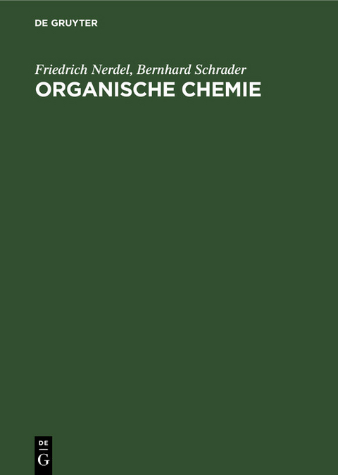 Organische Chemie -  Friedrich Nerdel,  Bernhard Schrader