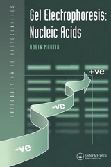 Gel Electrophoresis: Nucleic Acids - Martin, Robin