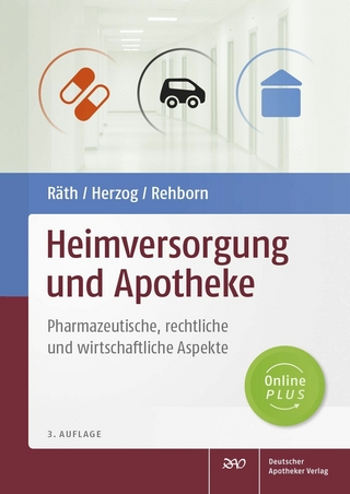 Heimversorgung und Apotheke - Ulrich Räth; Reinhard Herzog; Martin Rehborn