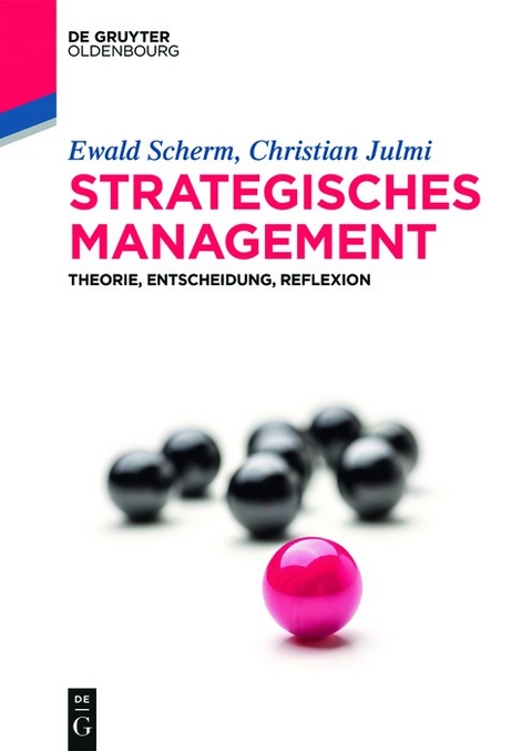 Strategisches Management - Ewald Scherm, Christian Julmi