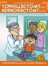Please Explain Tonsillectomy and Adenoidectomy To Me -  Laurie Zelinger