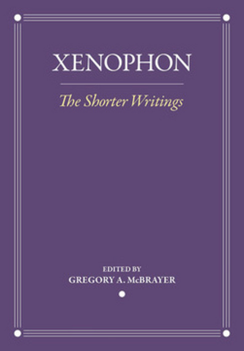 Shorter Writings -  Xenophon