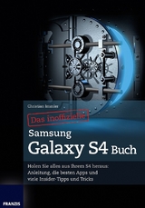 Das inoffizielle Samsung Galaxy S4 Buch - Christian Immler