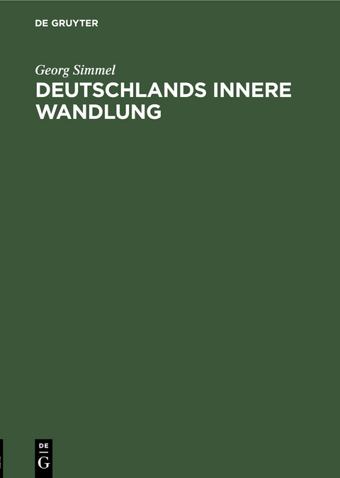 Deutschlands innere Wandlung -  Georg Simmel