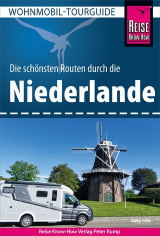 Reise Know-How Wohnmobil-Tourguide Niederlande - Gaby Gölz