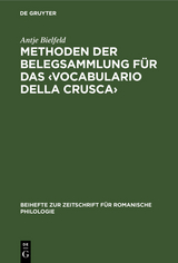 Methoden der Belegsammlung für das ‹Vocabulario della Crusca› - Antje Bielfeld