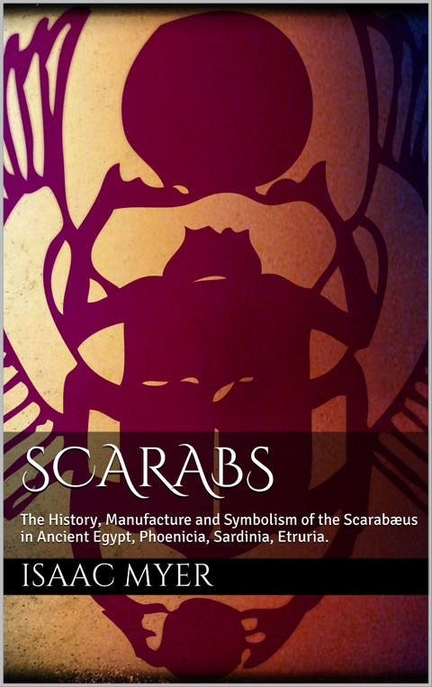 Scarabs - Isaac Myer