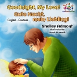 Goodnight, My Love! Gute Nacht, mein Liebling! -  Shelley Admont