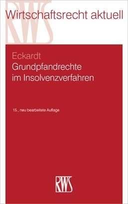 Grundpfandrechte im Insolvenzverfahren -  Diederich Eckardt