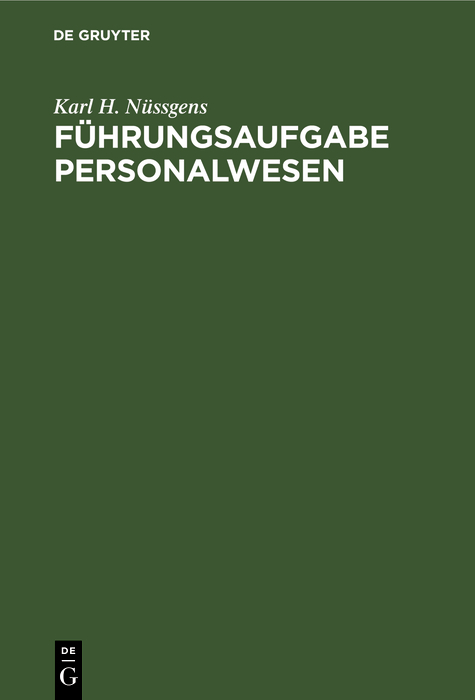 Führungsaufgabe Personalwesen - Karl H. Nüssgens