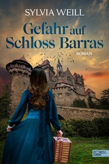 Gefahr auf Schloss Barras - Sylvia Weill