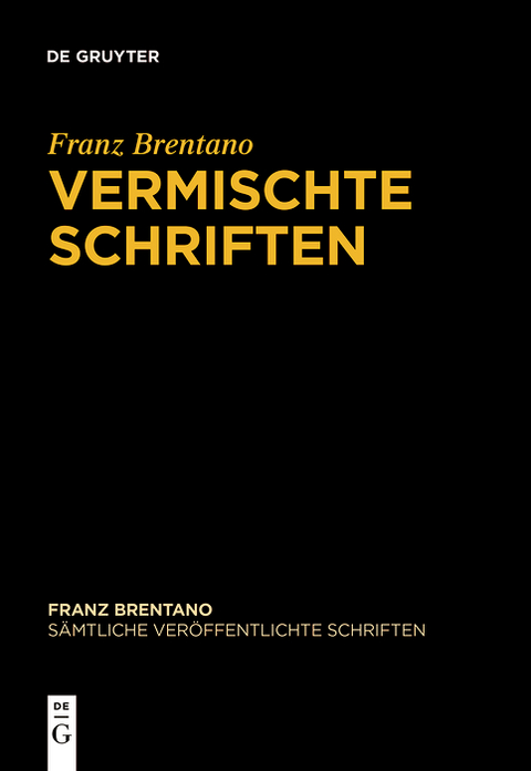 Vermischte Schriften -  Franz Brentano