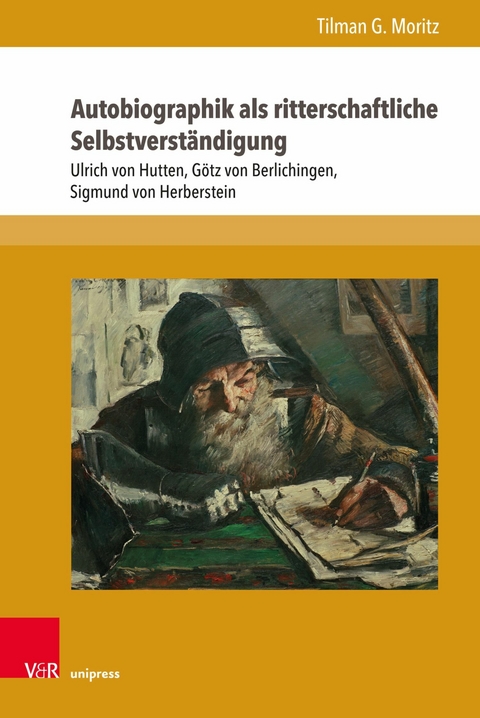 Autobiographik als ritterschaftliche Selbstverständigung -  Tilman G. Moritz