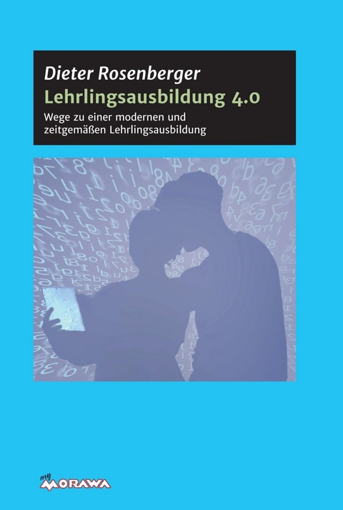 Lehrlingsausbildung 4.0 -  Dieter Rosenberger