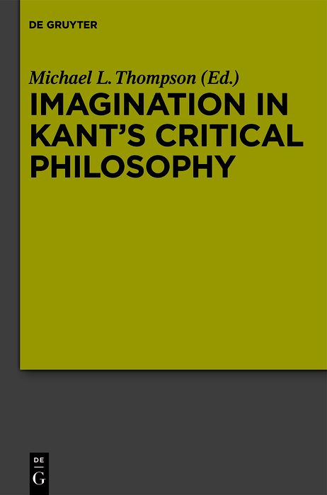 Imagination in Kant's Critical Philosophy - 