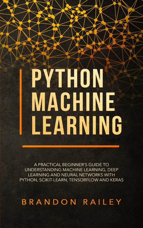 Python Machine Learning -  Brandon Railey