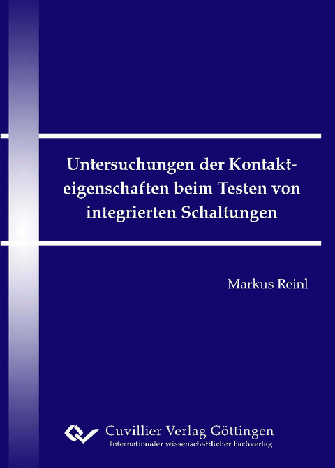 Untersuchungen der Kontakteigenschaft beim Testen von integrierten Schaltungen -  Markus Reinl