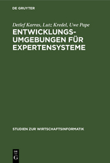 Entwicklungsumgebungen für Expertensysteme - Detlef Karras, Lutz Kredel, Uwe Pape