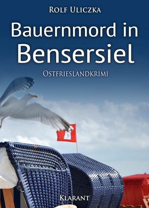 Bauernmord in Bensersiel. Ostfrieslandkrimi -  Rolf Uliczka