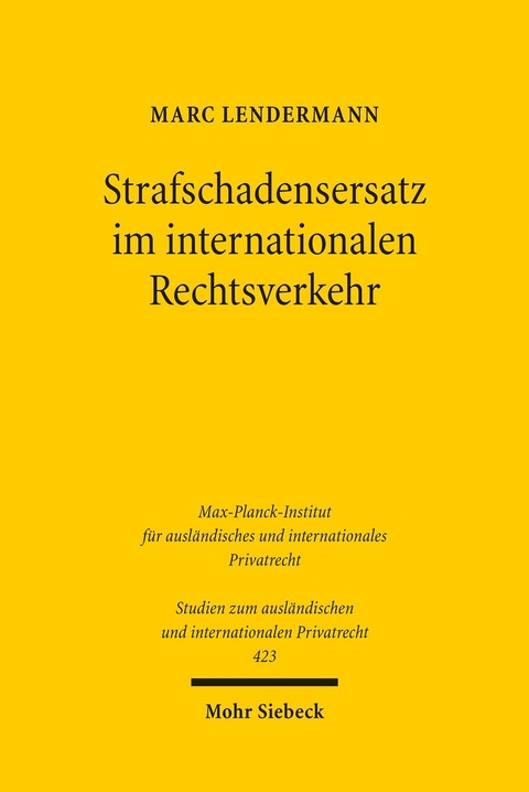 Strafschadensersatz im internationalen Rechtsverkehr -  Marc Lendermann