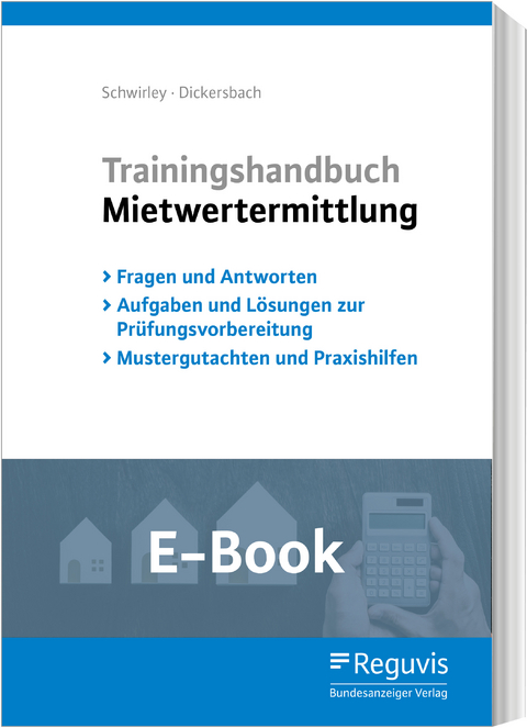 Trainingshandbuch Mietwertermittlung (E-Book) -  Peter Schwirley,  Marc Dickersbach