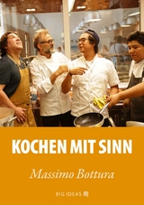 Kochen mit Sinn - Massimo Bottura